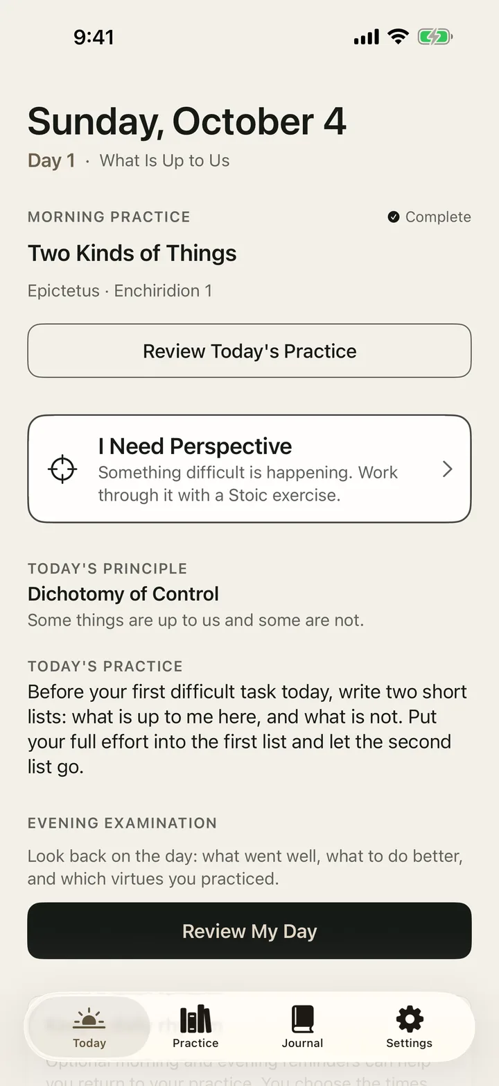 The Today screen in Stoic Practice: the date, Day 1, the completed Morning Practice “Two Kinds of Things” from Epictetus, the I Need Perspective button and today’s principle.